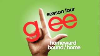 Homeward Bound  Home  Glee Cast HD FULL STUDIO [upl. by Eiralih702]