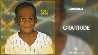 Londrelle  Gratitude 432Hz [upl. by Nue]