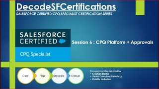 Salesforce CPQ Session 6  CPQ Platform  Approvals [upl. by Evangelist]