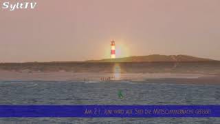 Mittsommernacht 2018 Sylt  Die kürzeste Nacht wird gefeiert [upl. by Bounds]