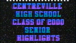 Centreville High School Class of 2000 Senior Highlights [upl. by Ardnuassac]