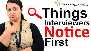 Things Interviewers Notice First – Interview Tips Tips to ace an Interview Confidence building [upl. by Pace861]