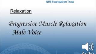 Progressive Muscle Relaxation  Male Voice [upl. by Anwahsat]