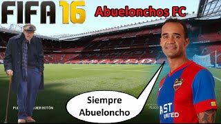 ABUELONCHOS FC  Hasta siempre Capitán  FIFA 16 Ultimate Team  DEMO FIFA 17 [upl. by Cud]