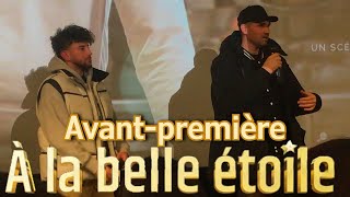 Avantpremière de quotÀ la belle étoilequot  avec Sébastien Tulard et Just Riadh [upl. by Gaven46]