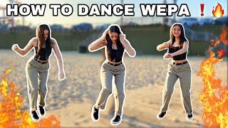 HOW TO DANCE WEPA 🔥 basics  tricks pt2 [upl. by Sillihp378]