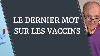 Le dernier mot sur les vaccins avec Bernard Clavière [upl. by Joellen]