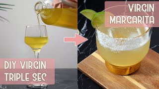 How to Make Non Alcoholic Triple Sec and Non Alcoholic Margarita Recipe [upl. by Abrahamsen845]