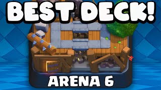 Best Arena 6 Deck in Clash Royale [upl. by Amersham510]