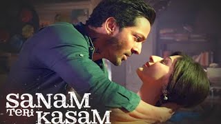 SANAM TERI KASAM Full Movie HD  Superhit Hindi Romantic Movie  Harshvardhan Rane amp Mawra Hocane [upl. by Selij96]