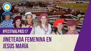 Festival País  17  Jineteada femenina en la 5ta noche del Festival de Jesús María 2017 [upl. by Akienaj]