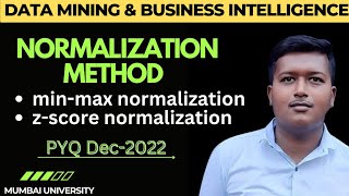 Normalization Methods minmax amp zscore normalization  DMBI  Mumbai University  PYQ Dec2022 [upl. by Nivalc244]