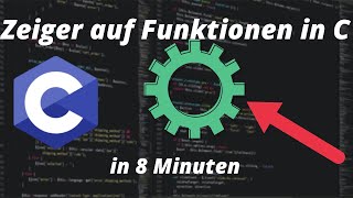 Zeiger auf Funktionen c  C Programmieren für Anfänger [upl. by Ardnwahsal]