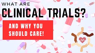 What are Clinical Trials And Why You Should Care [upl. by Adelaide]