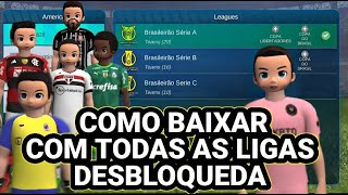 COMO BAIXAR PRO LEAGUE SOCCER COM AS LIGAS DESBLOQUEADAS [upl. by Leanard]