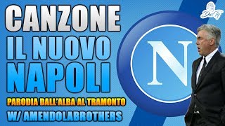 CANZONE IL NUOVO NAPOLI ⚽ feat Amendolabrothers  Parodia Ermal Meta  DallAlba al Tramonto [upl. by Zeuqram]