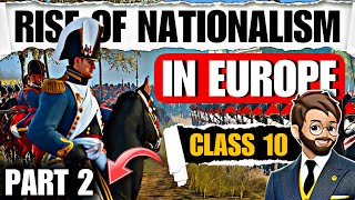 The Rise of Nationalism in Europe class 10  Part 2 “ANIMATED”  Class 10 History Chapter 1 [upl. by Aniahs405]