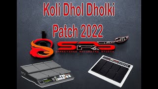 Koli Dhol Dholki Patch Yamaha DTX M12 amp SPD 20 [upl. by Llebana]