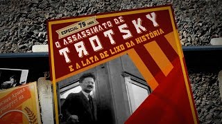 O Assassinato de Trotsky e a Lata de Lixo da História [upl. by Aeriel]