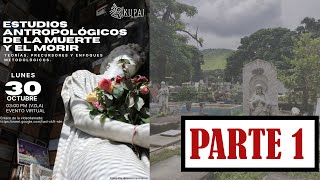 ESTUDIOS ANTROPOLÓGICOS DE LA MUERTE Y DEL MORIRGUILLERMO BISBAL PARTE 1 [upl. by Jeannie915]