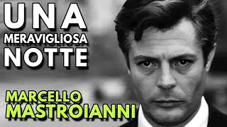 UNA MERAVIGLIOSA NOTTE Film Completo  Full Movie MARCELLO MASTROIANNI COLLECTION [upl. by Coit]