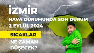 İzmir Hava Durumu  2 Eylül 2024 [upl. by Slrahc]