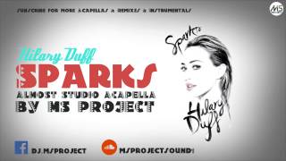 Hilary Duff Sparks Acapella Vocals Only DL [upl. by Madonia]