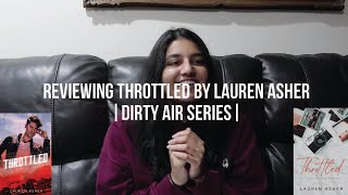 Reviewing Throttled by Lauren Asher  Dirty Air Series [upl. by Karissa]