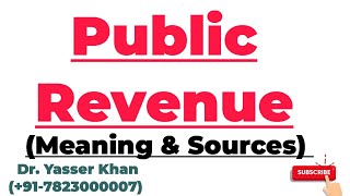 Public Revenue  Meaning Of Public Revenue  Sources Of Public Revenue  Economics  Public Finance [upl. by Imalda282]