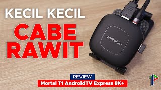 Emang boleh TV Box secompact ini  Mortal T1 Android TV Box Express 8K Review Indonesia [upl. by Dorrahs]