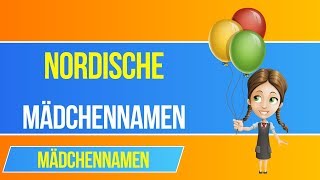 Nordische Mädchennamen 👧 Die schönsten Vornamen für deine Tochter [upl. by Buote]