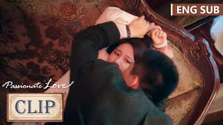 回来复仇！段洵初沙发扑倒林雯语准备强吻？！《烈爱 Passionate Love》精彩片段 ENG SUB [upl. by Chilt]