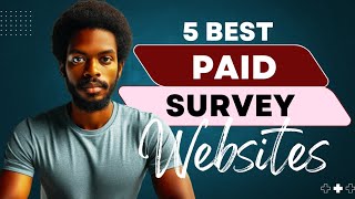 Top 5 Survey Website in 2024 That Pays Worldwide [upl. by Morissa710]