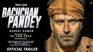 BACHCHAN PANDEY  2022  Official Trailer  Akshay Kumar Kriti Sanon Jacqueline  Bachan Pandey [upl. by Rycca832]