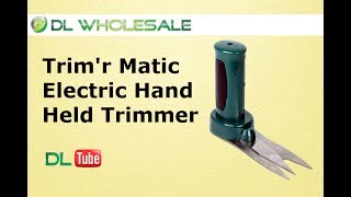 Trimr Matic Electric Hand Held Trimmer DL WHOLESALE [upl. by Nyladam]