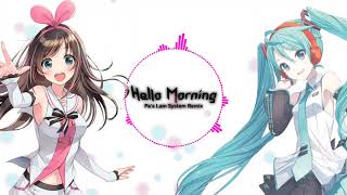 Kizuna AI amp Hatsune Miku  Hello Morning Pas Lam System Remix [upl. by Walling]