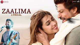 O Zalima Full Song lyricalSharukh Khan amp Mahira Khan Arijit Singh amp Harshdeep K [upl. by Isobel]