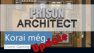 Korai még  Prison architect update [upl. by Abagael151]