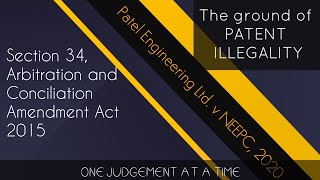 Patent Illegality  Sec 34 ground to set aside Arbitral Award  Patel v NEEPC 2020  Ssangyong 2019 [upl. by Benzel]