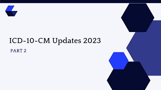 ICD10CM Coding Updates 2023  Part 2 [upl. by Eidnalem487]