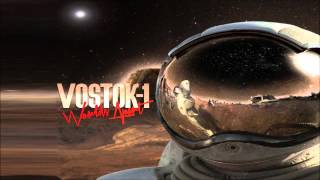 Vostok1  Across The Universe [upl. by Halehs158]