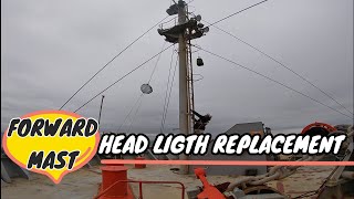 FORWARD MAST HEAD LIGHT  BULB REPLACEMENT  WORKING ALOFT [upl. by Schoenburg493]