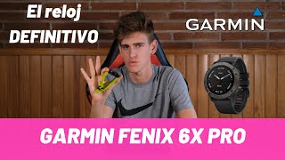 GARMIN FENIX 6X PRO  Review El reloj DEFINITIVO para deportistas 🔥🔥 [upl. by Laing]