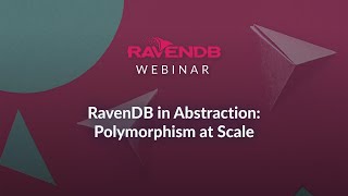 RavenDB in Abstraction Polymorphism at Scale [upl. by Eiliab]