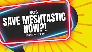 SAVE MESHTASTIC [upl. by Ahcsrop]