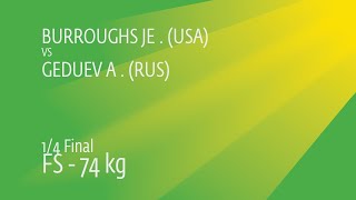 14 FS  74 kg A GEDUEV RUS df Jordan BURROUGHS USA 32 [upl. by Adnov]