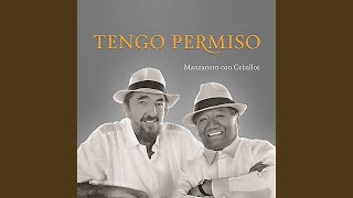 Tengo Permiso [upl. by Entroc]