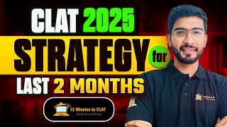 CLAT 2025 Last 2 Months Exclusive Strategy I Complete StepByStep Guide I Keshav Malpani [upl. by Dorelle]