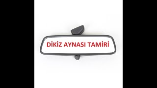 Dikiz Aynası Tamiri  Gevşeklik Sorunu Giderme HD [upl. by Liederman580]