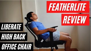 Best Office Ergonomic Chair  Featherlite Liberate High Back Office Chair Installation amp REVIEW [upl. by Nauht]